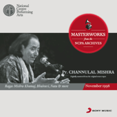 Masterworks From the NCPA Archives - Pt. Channulal Mishra