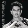 Main Tumhara : Lo-fi Version (Tribute to Sushant Singh Rajput) - Single album lyrics, reviews, download
