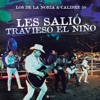 Les Salió Travieso El Niño (En Vivo) - Single