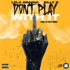 Don't Play With It (feat. Billy B) - Single