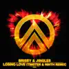 Stream & download Losing Love (Remixes) - Single