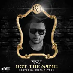 Not the Same - Single by Reza album reviews, ratings, credits