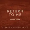 Return to Me - Single (feat. Susan Egan) - Single album lyrics, reviews, download