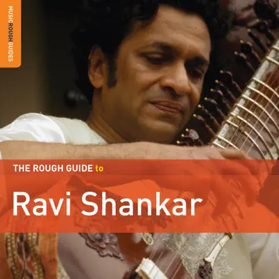 The Rough Guide to Ravi Shankar - Ravi Shankar