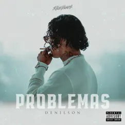 Problemas - Single by Denilson & Rich Vagos album reviews, ratings, credits