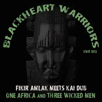 One Africa + Three Wicked Men - EP by Fikir Amlak & Kai Dub album reviews, ratings, credits