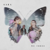 We Three - Sara