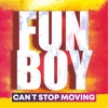 Can't Stop Moving (Extended Mix) - Single