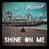 Novacain - Shine On Me