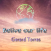 Belive Our Life artwork