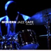 Modern Jazz Cafe Vol. 3