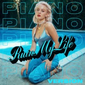 Ruin My Life (Piano Version) artwork