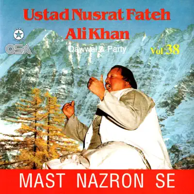 Mast Nazron Se, Vol. 38 - Nusrat Fateh Ali Khan Mast Nazron Se, Vol. 38 - Nusrat Fateh Ali Khan