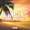 Stream & download Dancing Bunga Bunga - Single