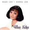 Thu Sầu album lyrics, reviews, download