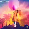 Let it Fly - Single album lyrics, reviews, download