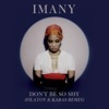 Imany - Don't Be so Shy (Filatov & Karas Remix)