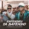 Entendeu, Tá Batendo - Single