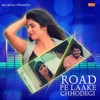 Road Pe Laake Chhodegi - Single
