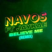 Believe Me (feat. JayKae) [Remix] artwork