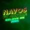 Believe Me (feat. JayKae) - Navos lyrics