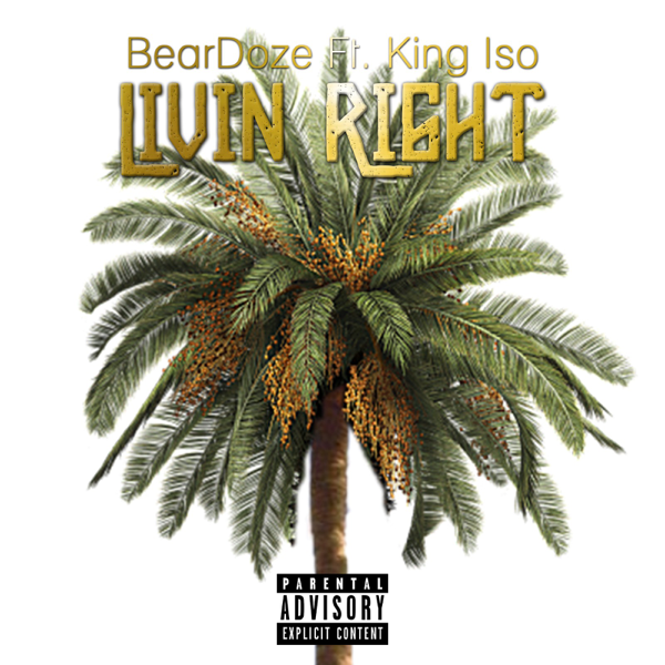 Livin Right Single By Beardoze - 