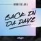 Back In Da Dayz (Dutchican Soul Remix) [feat. Jay-J] artwork