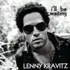 Stream & download I'll Be Waiting - EP