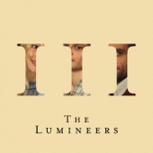 The Lumineers - It Wasn't Easy To Be Happy For You