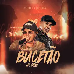 Então Vai Bucetão No Chão - Single by Mc Dudu & DJ Guuga album reviews, ratings, credits