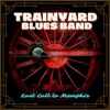 Trainyard Blues Band - Sunny's Walkin' Blues
