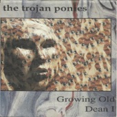 The Trojan Ponies - Dean I
