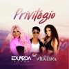 Privilégio (feat. Banda Vida Loka) - Single