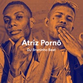 Atriz Pornô (feat. MC GW, MC Magrinho & MC Arraia) artwork