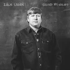 Raised by Wolves by Zack Logan album reviews, ratings, credits