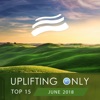 Uplifting Only Top 15: June 2018, 2018