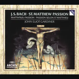 Bach: St. Matthew Passion, BWV 244 by English Baroque Soloists, John Eliot Gardiner & Monteverdi Choir album reviews, ratings, credits