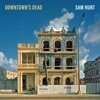 Downtown's Dead - Single