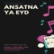 Ansatna Ya Eyd (feat. Fuad Al-Qrize) - Fuad Al-Qrize lyrics