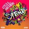 Spend (feat. Stylo G & TANA KIMONE) - Single album lyrics, reviews, download