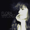 Take My Breath Away - Flora Martinez