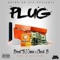 Plug (feat. Brent B00MIN) - Chuck B lyrics