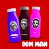Dem Man (feat. Ayo Beatz & Six-4) - Single album lyrics, reviews, download