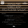 Street Rap (DJ Amir & Re.decay Jazz Re.Constructed Remix) / Salsa (DJ Dez Salsa (De Corazón) Remix) - EP