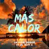 Más Calor (feat. El Boy C) - Single album lyrics, reviews, download