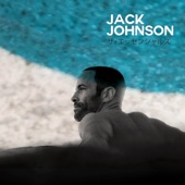 Jack Johnson - Better Together