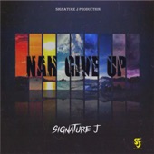 Nah Give Up artwork