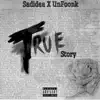 Truestory (feat. UnFoonk) - Single album lyrics, reviews, download