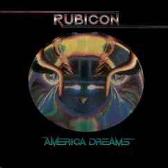 America Dreams (2018 Remaster) by Rubicon album reviews, ratings, credits