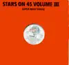 Stars on 45 Volume III Super Maxi Single (Remastered) - Single album lyrics, reviews, download